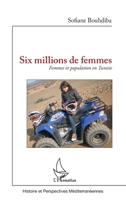 Six millions de femmes: Femmes et population en Tunisie (French Edition) 2343151512 Book Cover