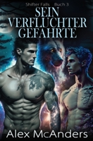 Sein verfluchter Gefährte: MM Wolfswandler-Romanze (Shifter Falls) 1088239188 Book Cover