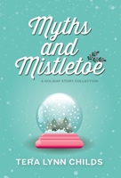 Myths and Mistletoe 1946345210 Book Cover