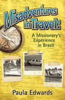 Misadventures in Travel 1934749796 Book Cover