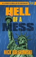 Hell of a Mess 1956957146 Book Cover