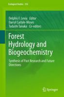 Forest Hydrology and Biogeochemistry: Synthesis of Past Research and Future Directions 9400713622 Book Cover