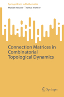 Connection Matrices in Combinatorial Topological Dynamics (SpringerBriefs in Mathematics) 3031875990 Book Cover