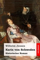 Karin von Schweden: Historischer Roman (German Edition) 1711540730 Book Cover