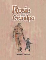 Rosie and Grandpa 1728307023 Book Cover