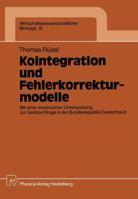 Kointegration Und Fehlerkorrekturmodelle: Mit Einer Empirischen Untersuchung Zur Geldnachfrage in Der Bundesrepublik Deutschland 379080441X Book Cover