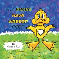 Why Ducks Have Webbed Feet B0CNMY2LW2 Book Cover