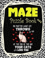 Maze Puzzle Book Vol.1: The Amazing 70 Challenging Puzzles Maze Book for Adult Kid Siamese Cat Kitten Owners and Lovers B087SCK34K Book Cover