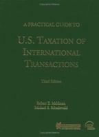 A practical guide to U.S. taxation of international transactions 080801076X Book Cover