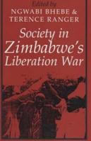 Society in Zimbabwe's Liberation War 0852556101 Book Cover