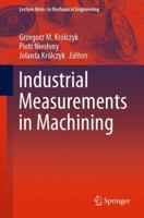 Industrial Measurements in Machining (Lecture Notes in Mechanical Engineering) 303049909X Book Cover