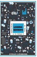 Looking Sideways: One Boy's Perspective on the Challenges of Growing Up 154846094X Book Cover