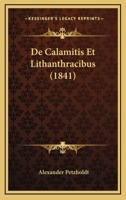de Calamitis Et Lithanthracibus 1148030344 Book Cover
