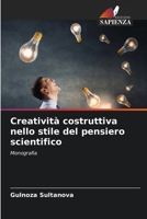 Creatività costruttiva nello stile del pensiero scientifico 6205827956 Book Cover