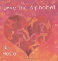I Love the Alphabet 0972196714 Book Cover