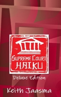 Supreme Court Haiku Deluxe Edition 0359114725 Book Cover