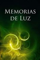 Memorias de Luz 1530960274 Book Cover