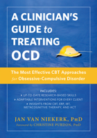 A Clinician's Guide to Treating OCD: The Most Effective CBT Approaches for Obsessive-Compulsive Disorder 1626258953 Book Cover