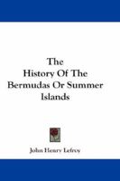 The Historye of the Bermudaes or Summer Islands 1017956111 Book Cover