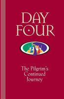 Day Four: The Pilgrim's Continued Journey 0835898806 Book Cover