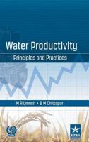 Water Productivity: Principles and Practices 9388173767 Book Cover