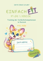 Einfach fit in die erste Klasse: Training der Vorläuferkompetenzen in Deutsch (German Edition) 3695142685 Book Cover