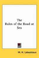 The Rules of the Road at Sea 1162802111 Book Cover