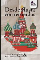 Desde Rusia con recuerdos 1983282103 Book Cover