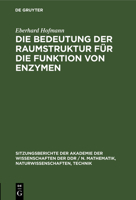 Die Bedeutung Der Raumstruktur Für Die Funktion Von Enzymen 3112502833 Book Cover