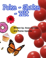 Poke-Shake-Tilt 0464350727 Book Cover