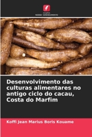 Desenvolvimento das culturas alimentares no antigo ciclo do cacau, Costa do Marfim 6205878615 Book Cover