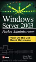 Windows Server 2003 Pocket Administrator 0072229772 Book Cover