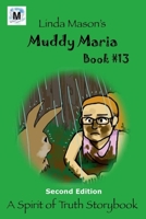 Muddy Maria Second Edition: Book # 13 1724816071 Book Cover