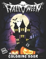 HALLOWEEN Coloring Book for kids: Awesome coloring book full of Cute Halloween Illustrations design to Color for Children and toddlers B09DDV3RTS Book Cover