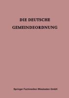 Die Deutsche Gemeindeordnung: Fur Das Britische Kontrollgebiet 3322981843 Book Cover
