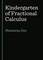 Kindergarten of Fractional Calculus 1527544982 Book Cover