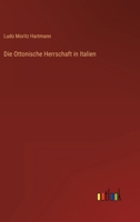 Die Ottonische Herrschaft in Italien 3863828194 Book Cover