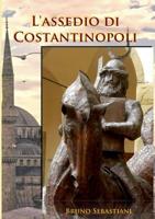 L'assedio di Costantinopoli 1291348093 Book Cover