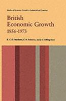 British Economic Growth, 1856-1973: The Post-War Period in Historical Perspective (Studies of Economic Growth in Industrialized Countries) 0804711100 Book Cover