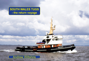 South Wales Tugs: The Return Voyage 1902953967 Book Cover