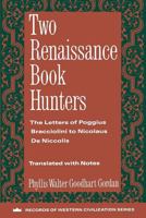 Two Renaissance Book Hunters 023109633X Book Cover