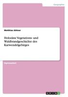 Holoz�ne Vegetations- und Waldbrandgeschichte des Karwendelgebirges 3640843045 Book Cover