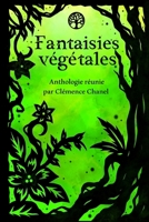 Fantaisies végétales (French Edition) 249483726X Book Cover