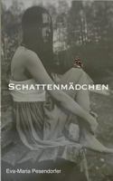 Schattenmädchen 373575970X Book Cover