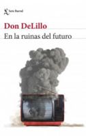 En Las Ruinas del Futuro (Novela) / In the Ruins of the Future (a Novel) 6073902948 Book Cover