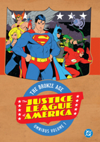 Justice League of America: The Bronze Age Omnibus Vol. 1 1799508269 Book Cover