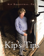 Kip's Tips 1532081405 Book Cover