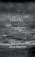 The Mizzling Period 1649836023 Book Cover