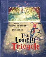 The Lonely Tricycle B0CSWY5H7K Book Cover
