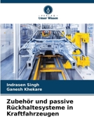 Zubehör und passive Rückhaltesysteme in Kraftfahrzeugen (German Edition) 6207510046 Book Cover